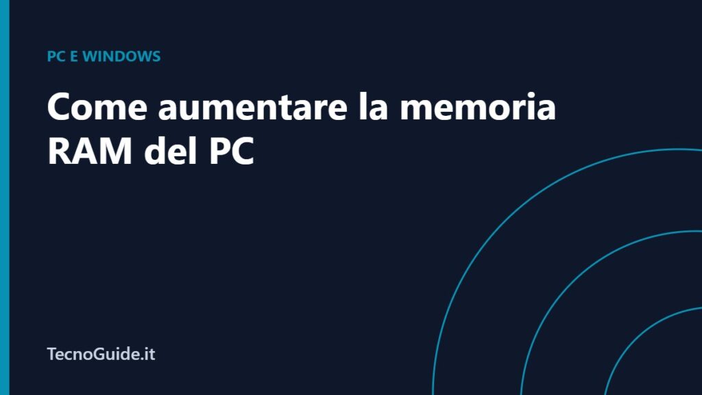 Come aumentare la RAM del PC