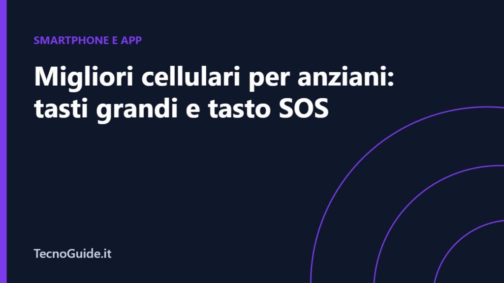 Cellulari per anziani