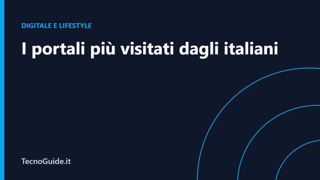 I portali più visitati dagli italiani