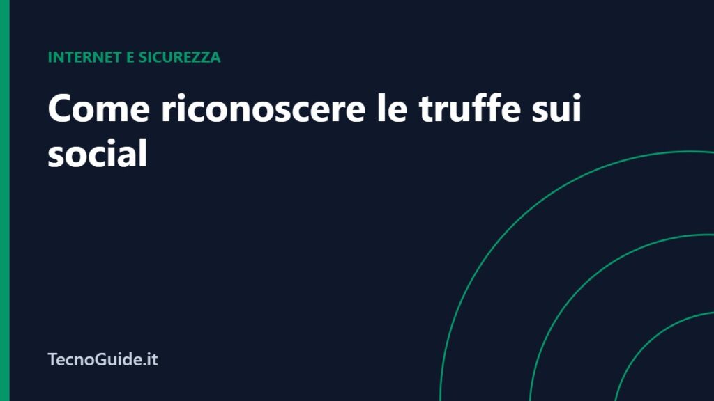Come riconoscere le truffe sui social